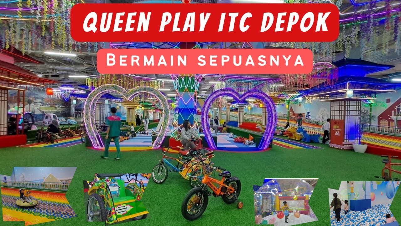 Wisata Indoor Terbaru di ITC Depok || QUEEN PLAY main sepuasnya