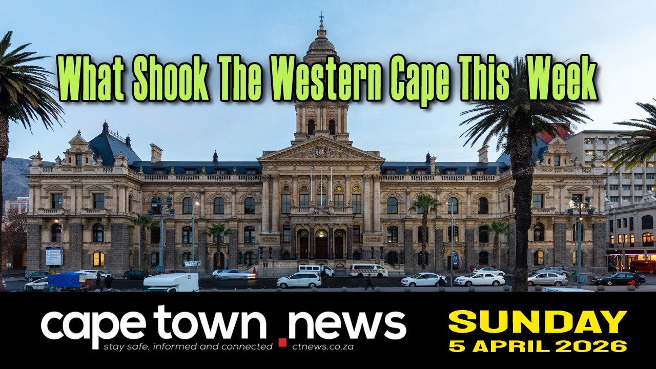 Что потрясло Западный Кейп на этой неделе | 5 апреля | Новости Кейптауна