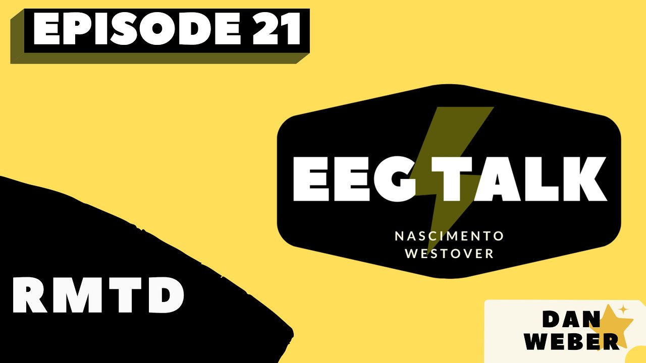 EEG Talk - Episode 21: Rhythmic mid-Temporal Theta of Drowsiness (RMTD)