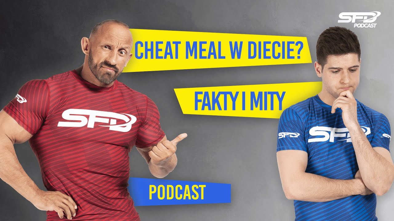 CHEAT MEAL w diecie? - SFD Podcast