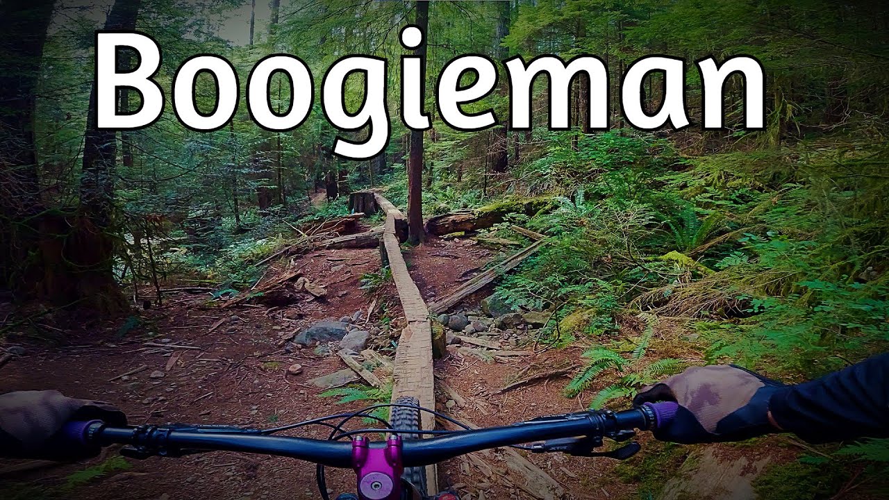 Boogieman - Mt Seymour MTB
