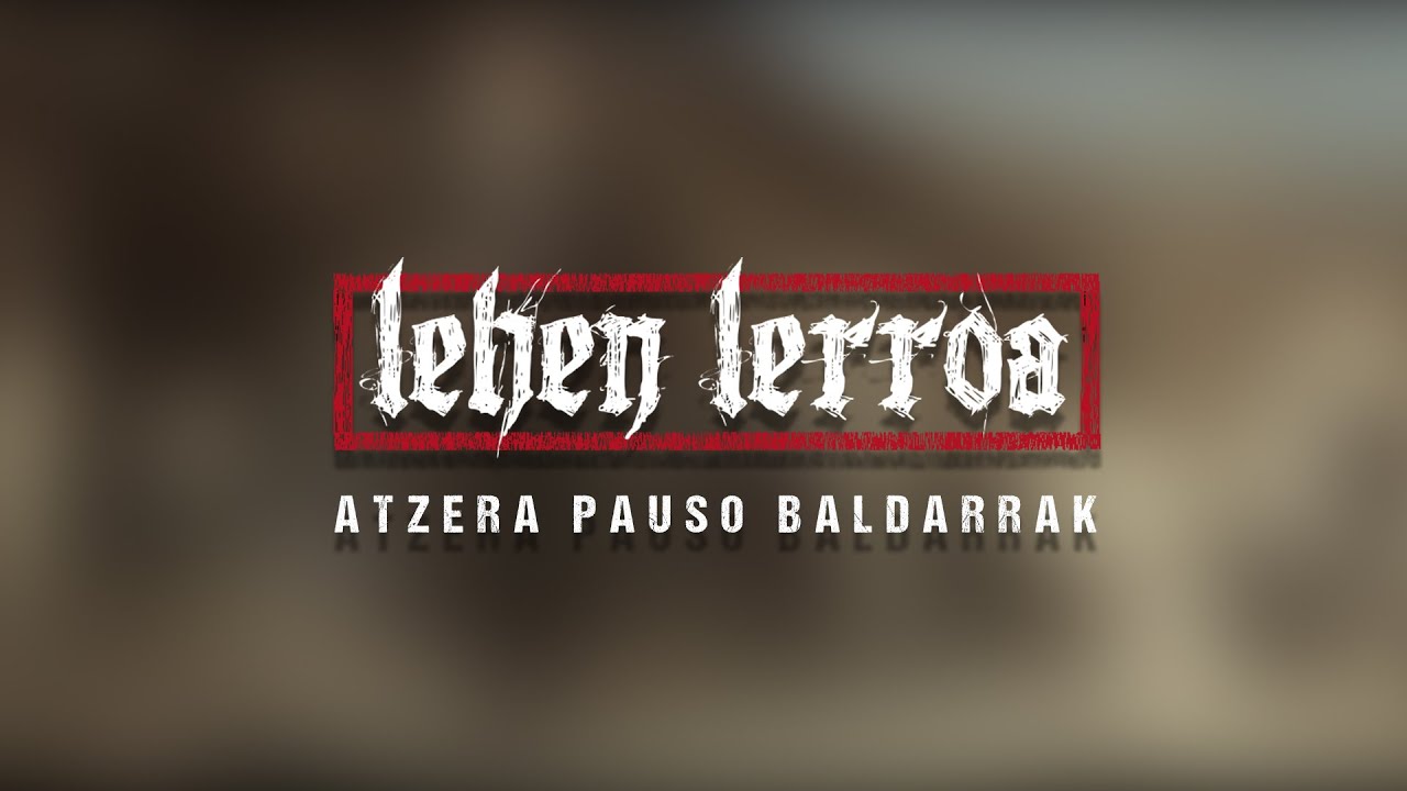 Lehen Lerroa - Atzerapauso baldarrak