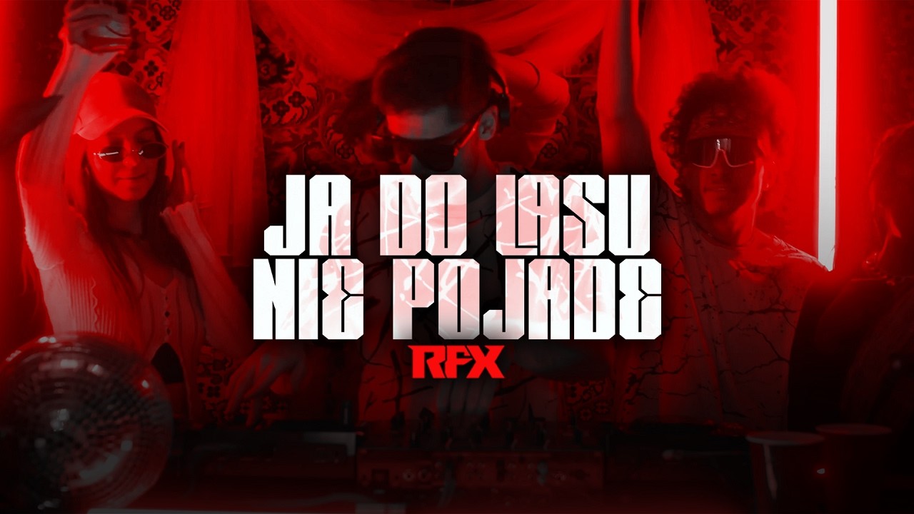 RFX - JA DO LASU NIE POJADĘ