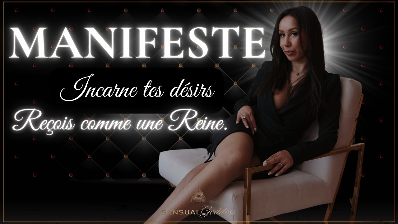 Manifester sans forcer : le pouvoir d&rsquo;incarner tes d&eacute;sirs