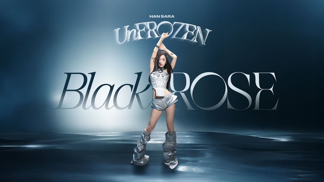 HAN SARA  - BLACK ROSE | OFFICIAL LYRIC VIDEO