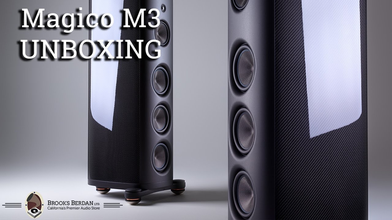 Magico M3 Speaker UNBOXING & REVIEW - Brooks Berdan Ltd.