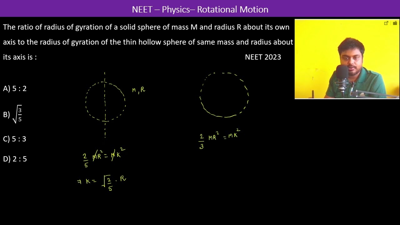 The ratio of radius of gyration of a solid sphere of mass&nbsp;M&nbsp;and radius&nbsp;R&nbsp;about its own