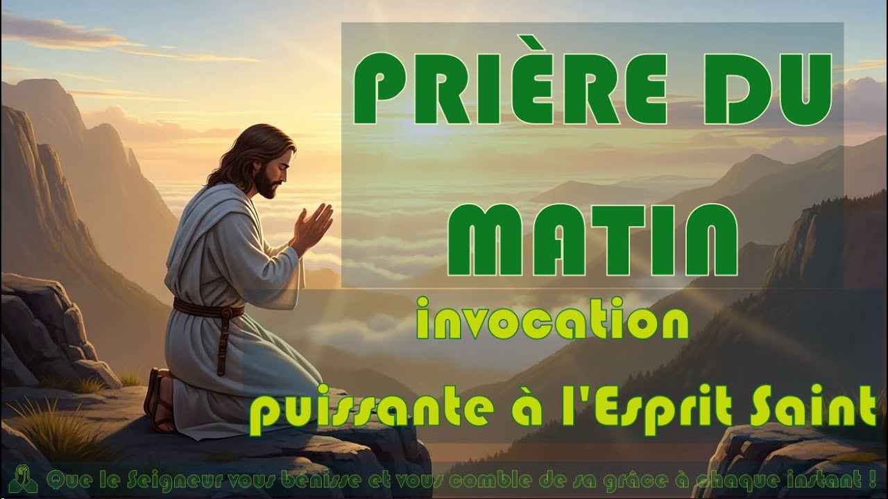 Prière Puissante du Matin pour Commencer votre Journée dans la Grâce de Dieu 🙏