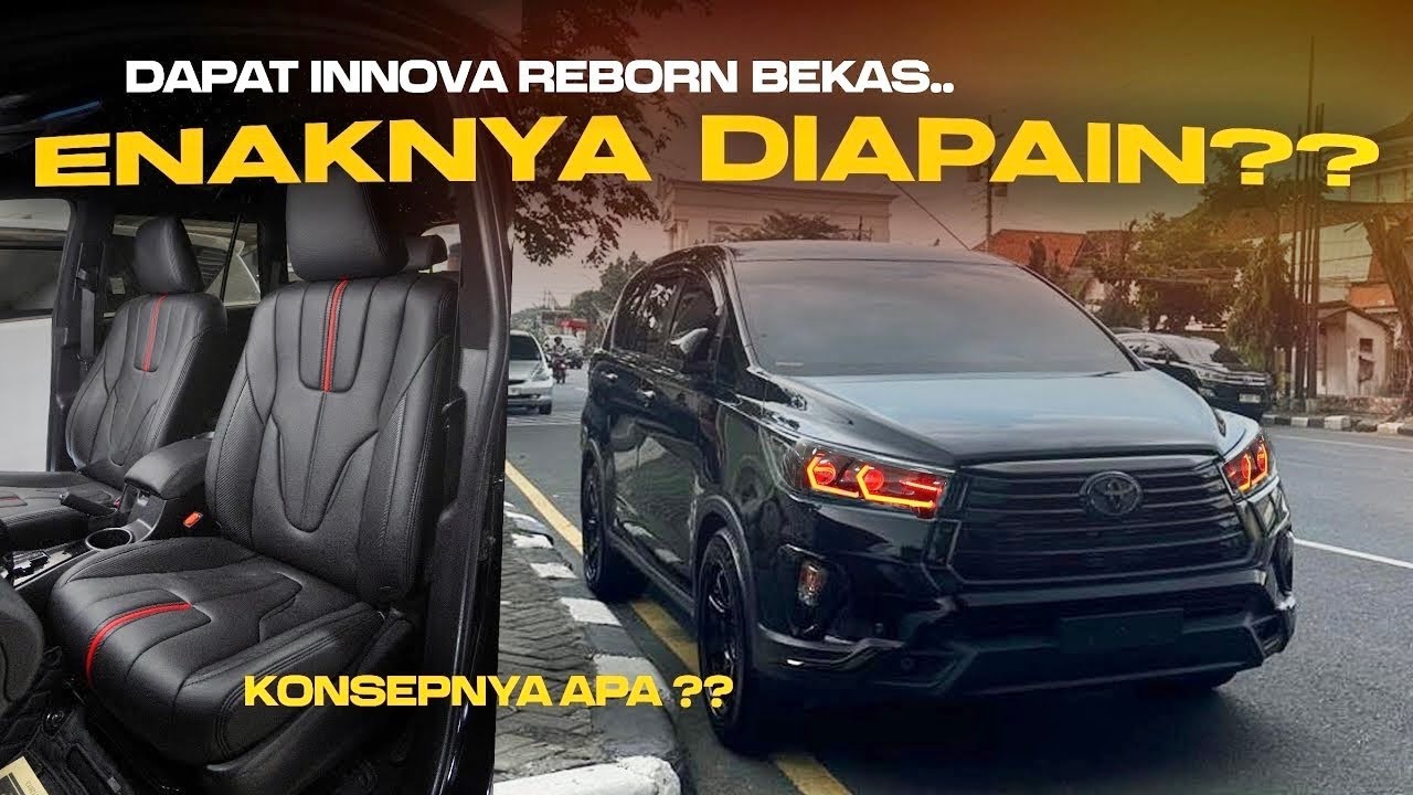 MODIF INNOVA REBORN BEKAS… APA BISA JADI CAKEP ??