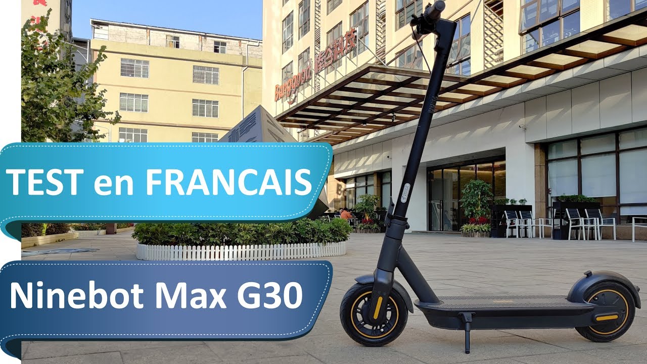Ninebot Max G30 en test - LA trottinette électrique ?