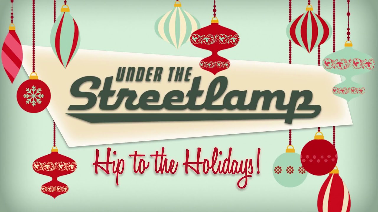 Under the Streetlamp - December 7th, 2021