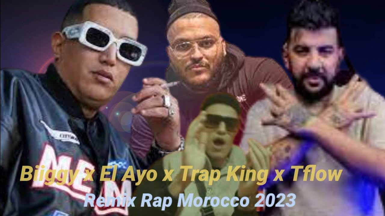BIIGGY x EL AYO x TRAP KING x  TFLOW - (Remix Rap  Morocco 2023)