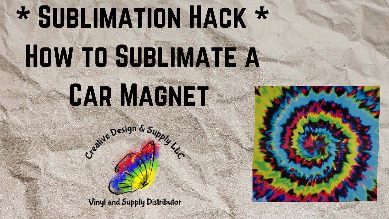 How to Sublimate a Car Magnet * Sublimation Hack * from Creative Design & Supply