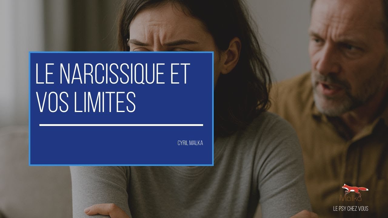 Le Narcissique et vos Limites