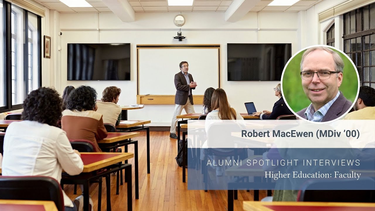 Alumni Spotlight: Robert MacEwen (MDiv '00)