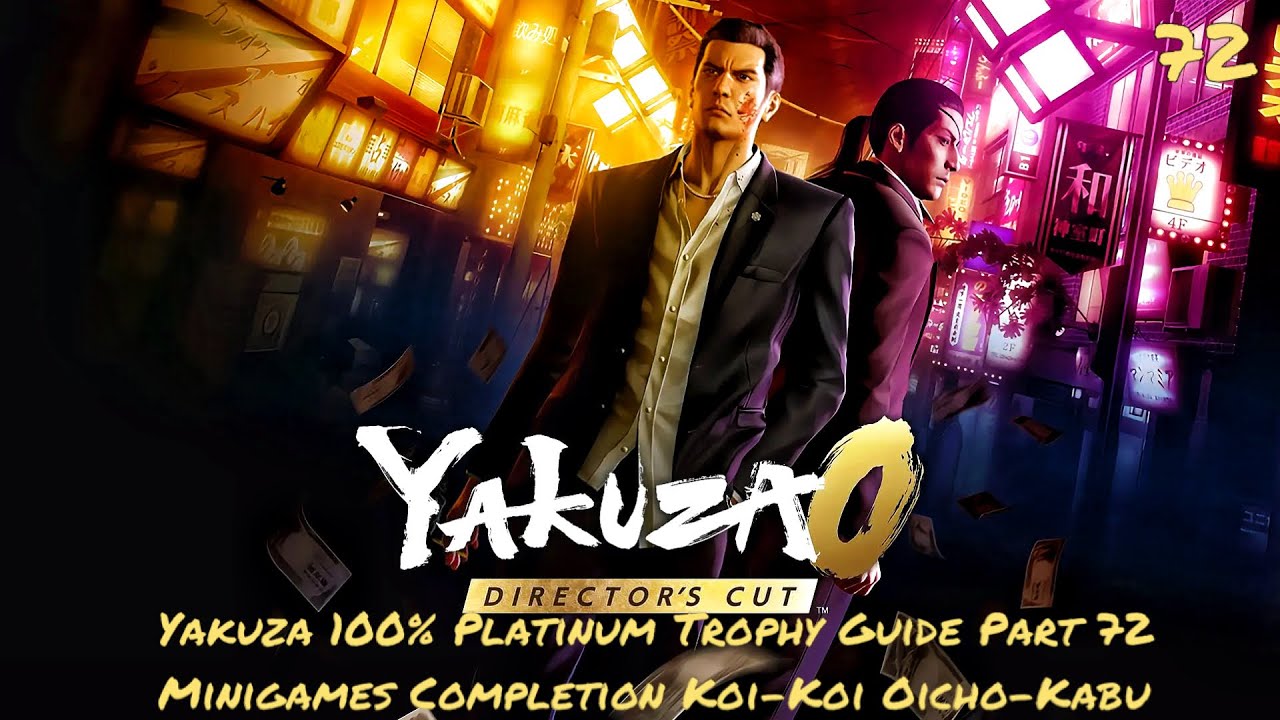 Yakuza 100% Platinum Trophy Guide Part 72 Minigames Completion Koi-Koi Oicho-Kabu