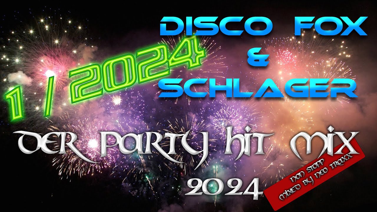 Discofox &  Schlager Megamix 1 - 2024   ( MIXED by  NEO TRAXX  2024 )