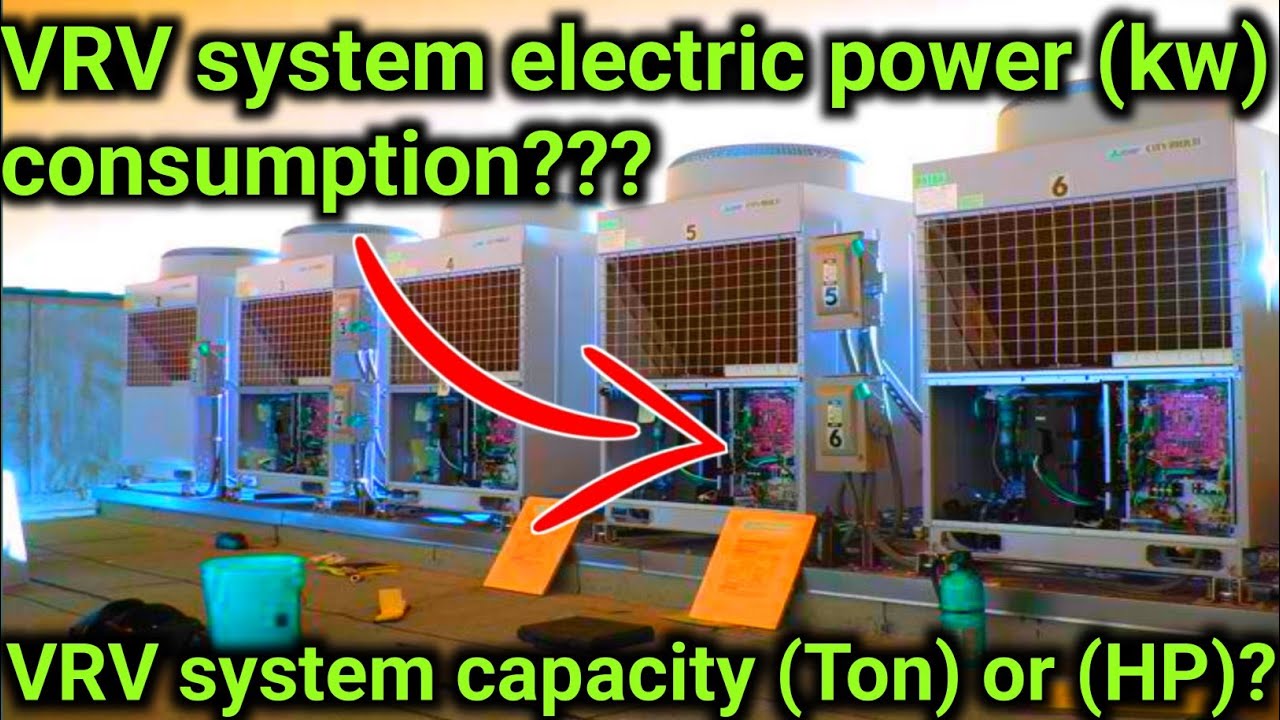 vrv vrf system electric consmption | how much consumption vrv vrf system | vrv system electric power