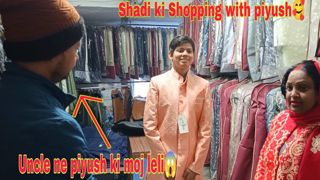 Shadi ki Shopping piyush ke sath ! 🛍️ Bahut Maza Aaya! 😍|Full Moj😱|