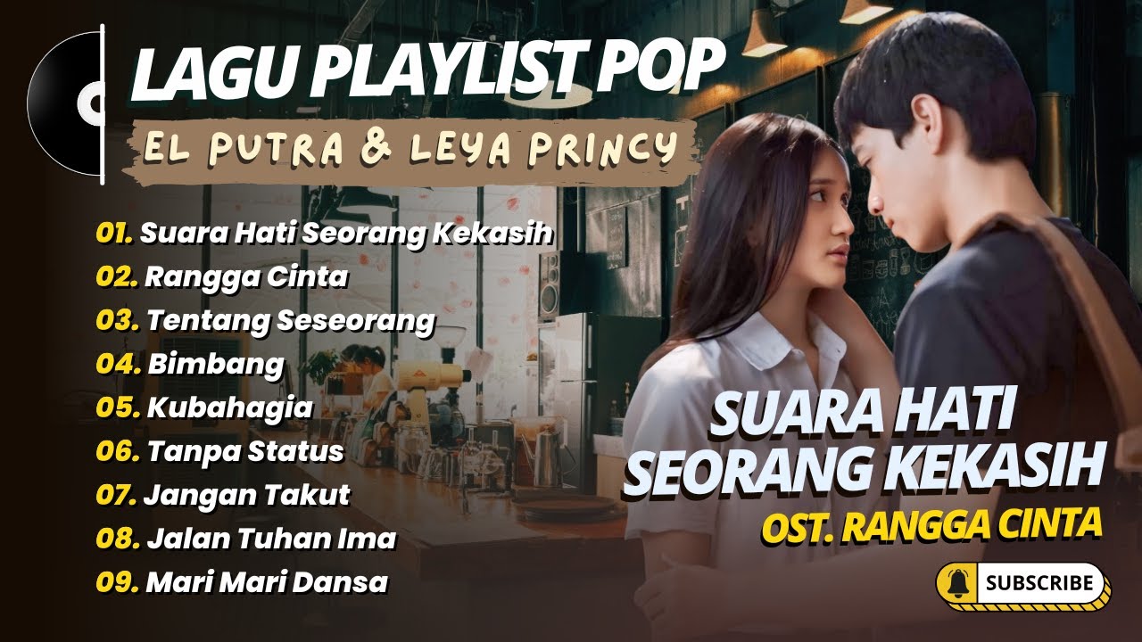 RANGGA & CINTA (El Putra & Leya Princy) - SUARA HATI SEORANG KEKASIH || LAGU POP TRENDING 2025