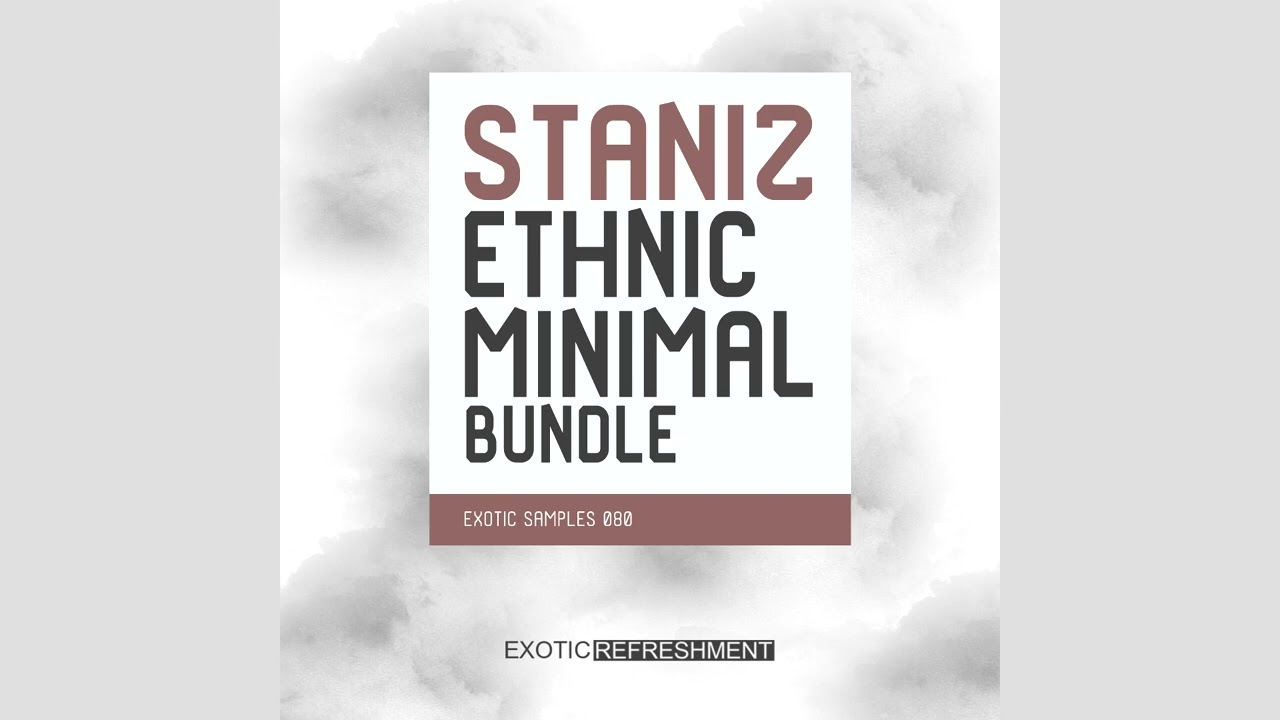 Staniz Ethnic Minimal Bundle - Sample Pack DEMO 1 - Exotic Samples 080