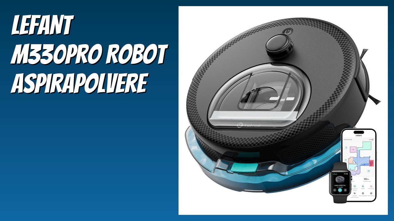 RECENSIONE (2026) : LEFANT M330Pro Robot Aspirapolvere. DETTAGLI
