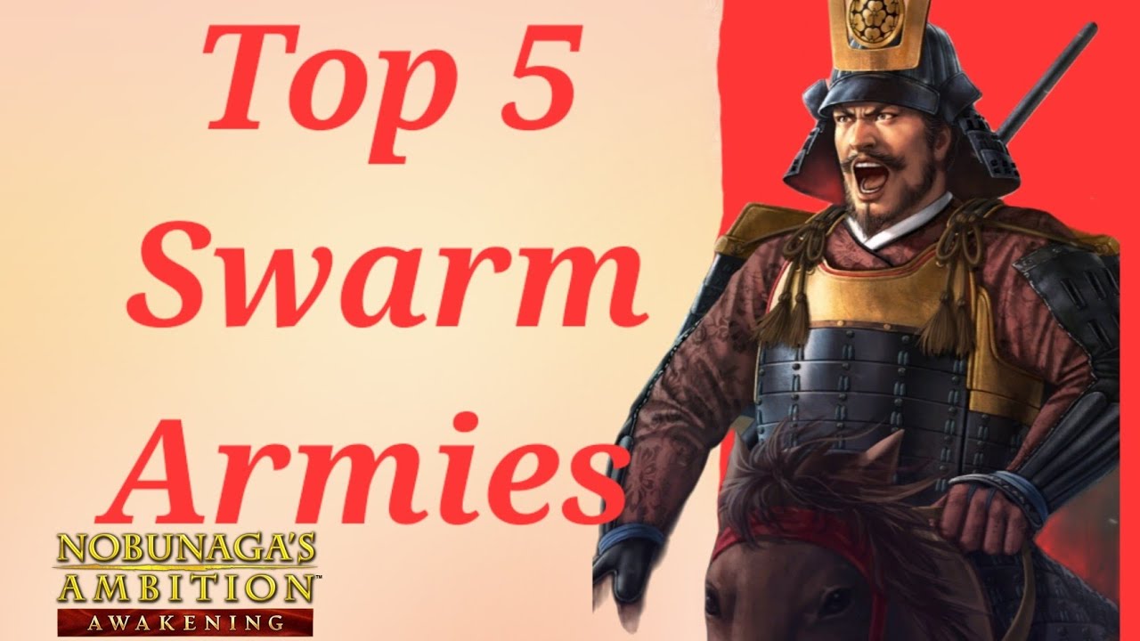 Nobunagas Ambition Awakening Top 5 Swarm Clans!! *Builds*