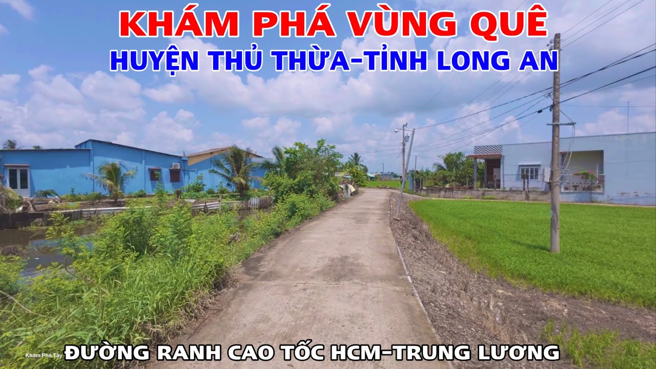 Khám Phá Vùng Quê Đường Biên Cao Tốc Thành Phố Hồ Chí Minh Trung Lương Huyện Thủ Thừa Long An