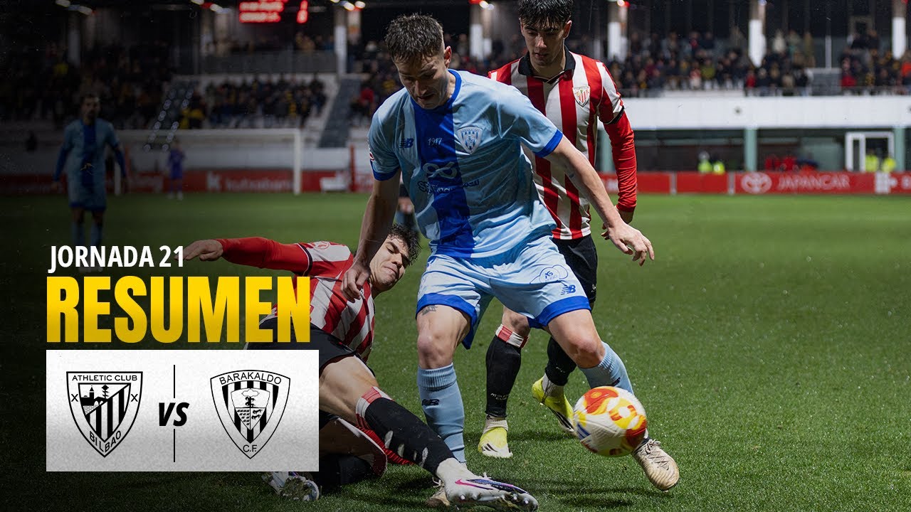 RESUMEN J21 | BILBAO ATHLETIC 2-0 BARAKALDO CF | PRIMERA RFEF