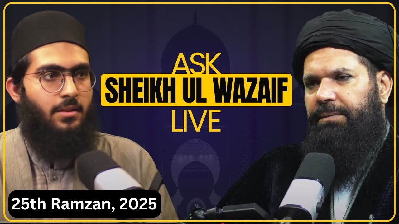 🔴Ask Sheikh Ul Wazaif | 25th Ramazan 2025 | Live Program | 4:30pm to 6pm | Sheikh ul Wazaif | Ubqari