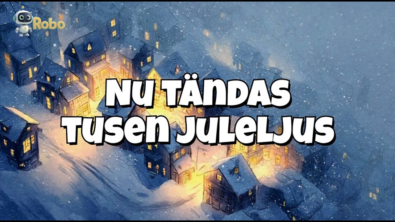 🕯️ Nu tändas tusen juleljus | Svensk julsång för barn | Barnvisor & Julmusik | Robo Music