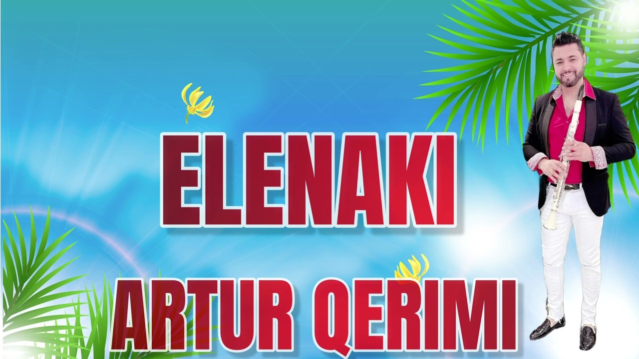 Elenaki   Artur Qerimi