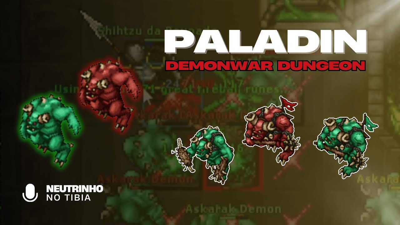 TIBIA - DEMONWAR DUNGEON (ASKARAK DEMON E SHABURAK DEMON) | PALADIN LEVEL 80+