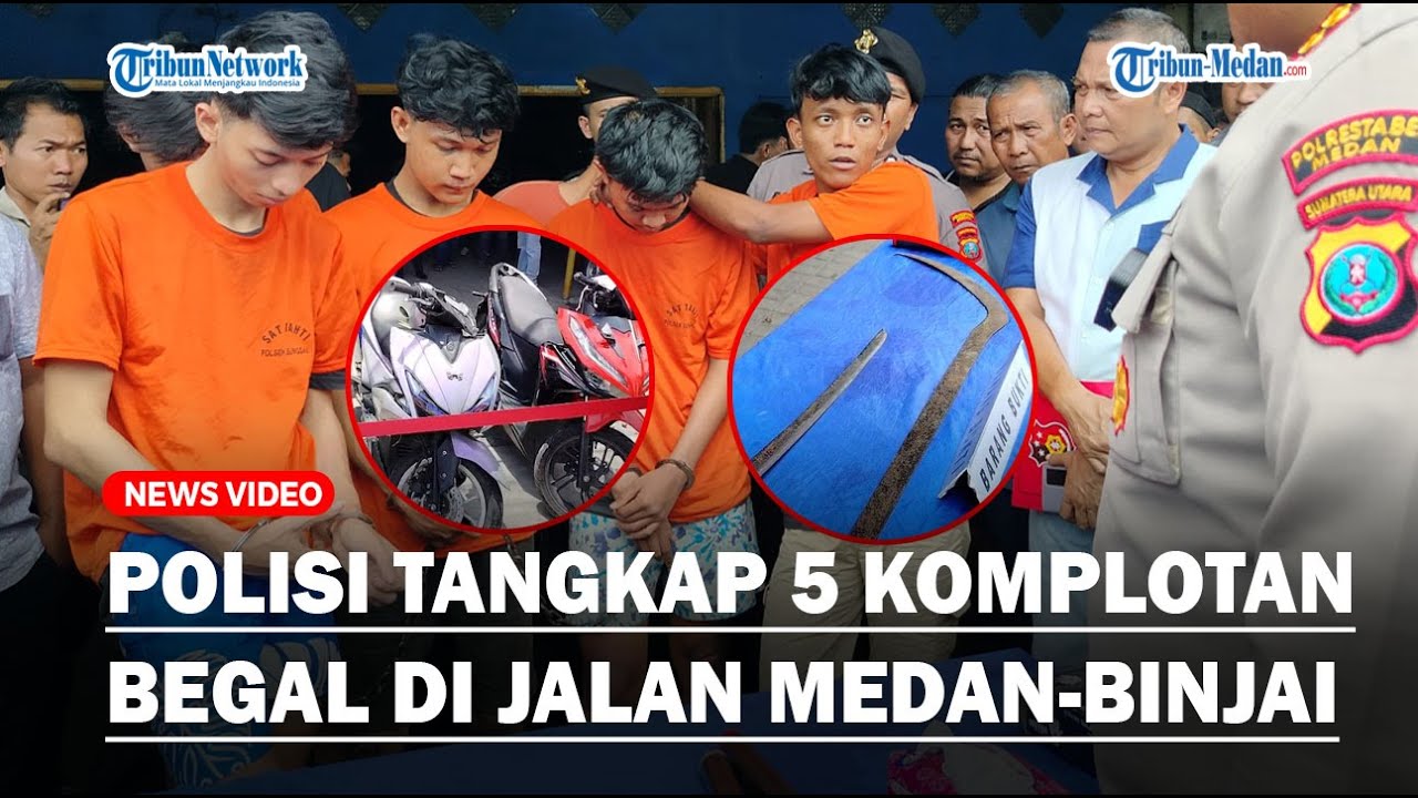 POLISI TANGKAP 5 KOMPLOTAN BEGAL Kerap Beraksi Di Jalan Medan-Binjai, Kelimanya Positif Narkoba