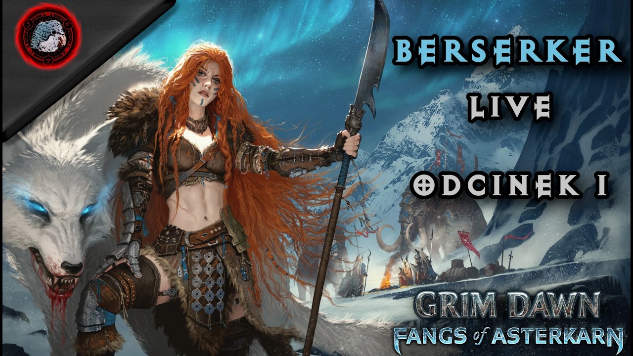 Grim Dawn FoH - Berserker | Część 1 Live | 7/30/2026 [PL/ENG]