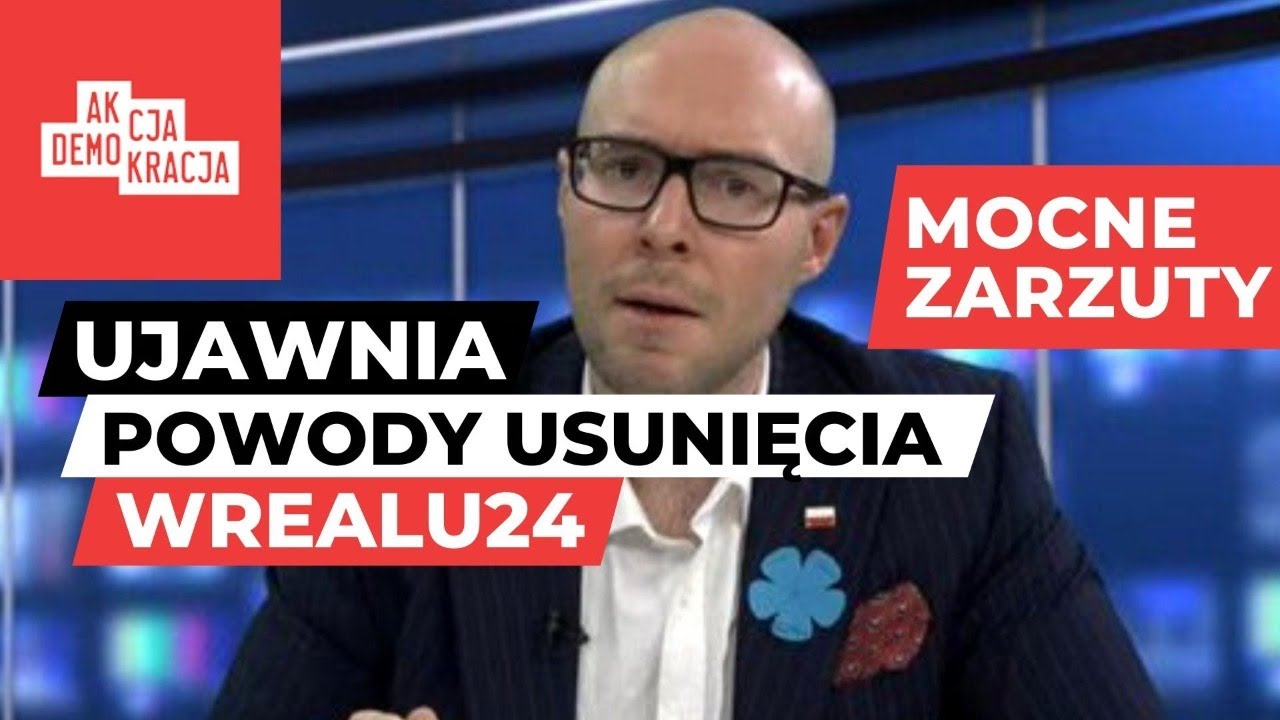 DLACZEGO USUNIĘTO WREALU24? Akcja Demokracja UJAWNIA prawdziwe powody, mocne zarzuty!