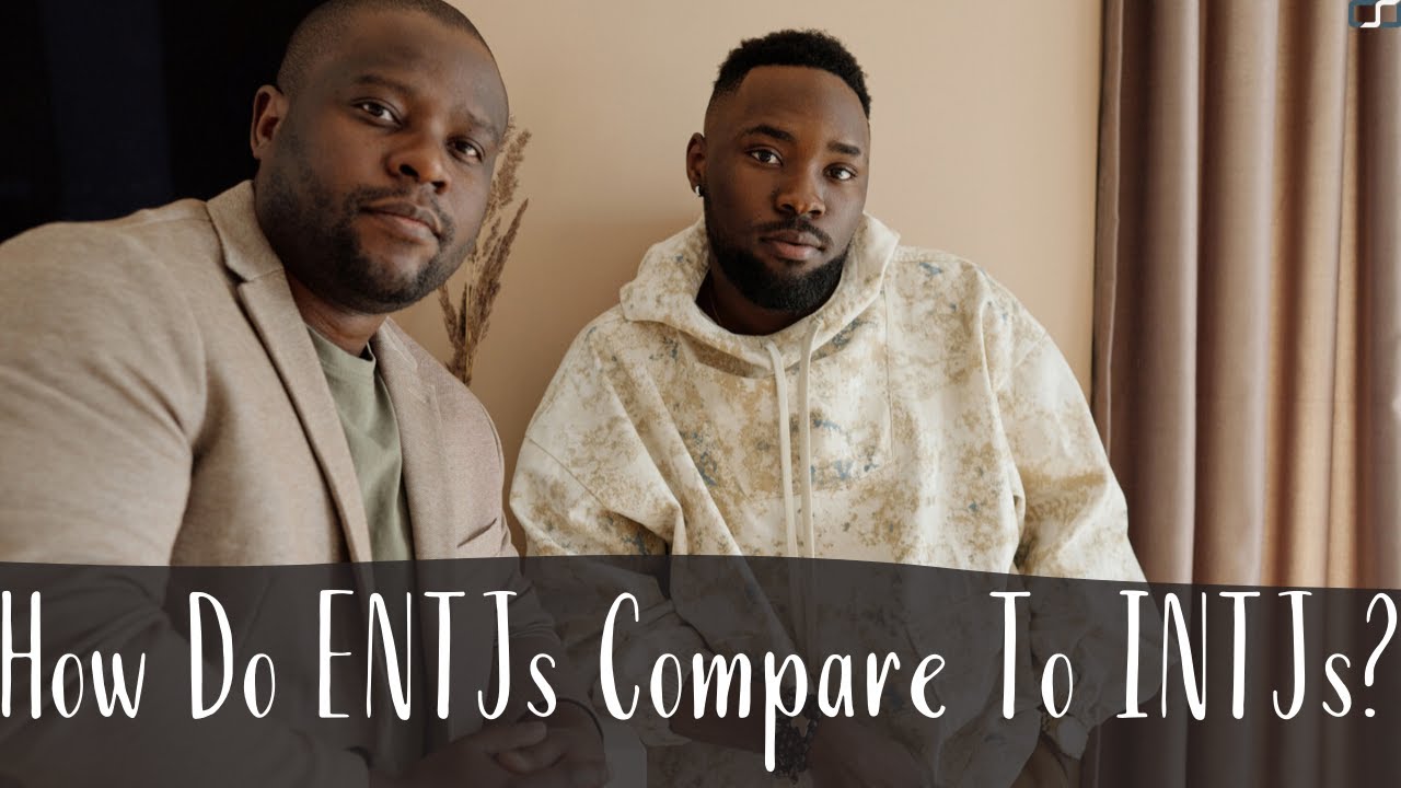 How Do ENTJs (The Marshal) compare to INTJs (The Ranger)? | ENTJ Vs. INTJ | CS Joseph