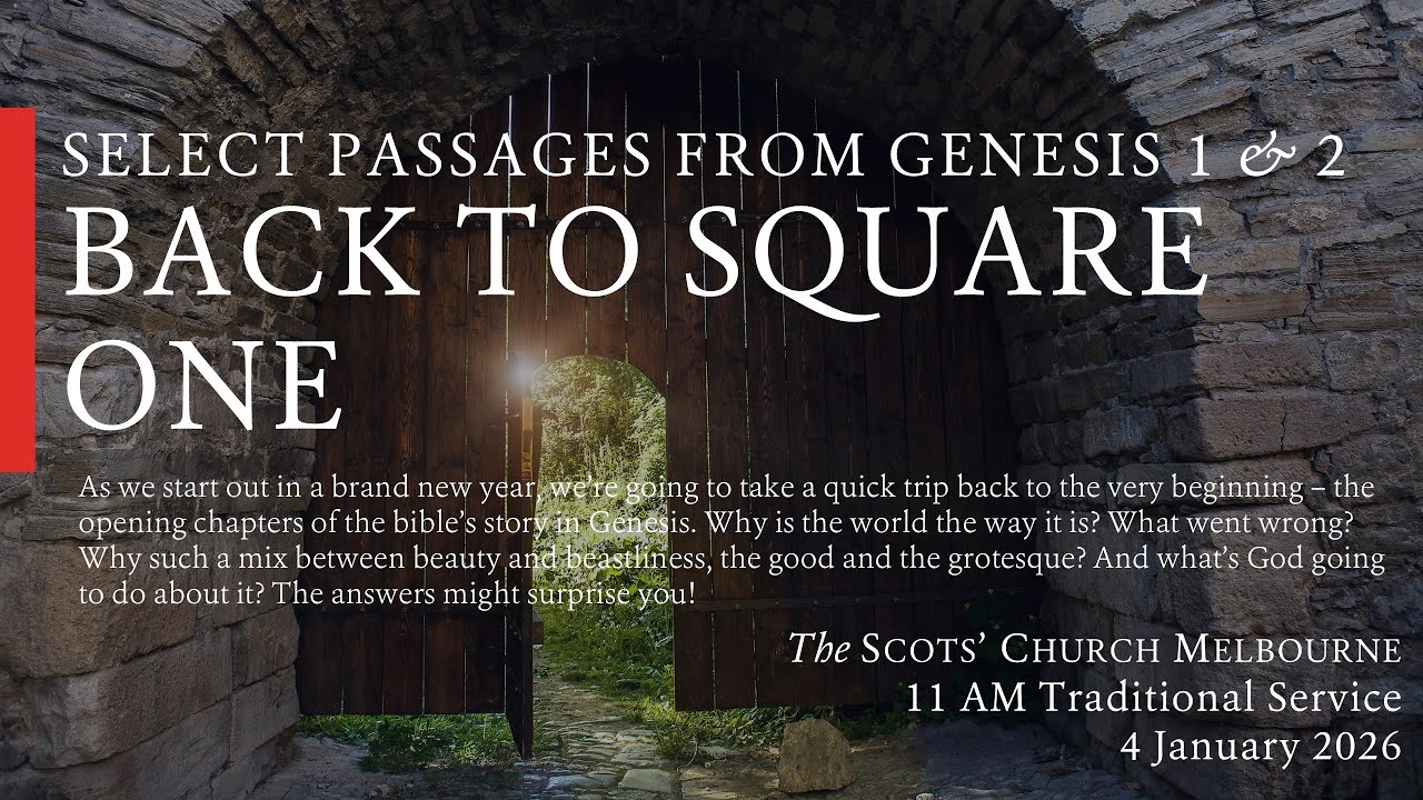 Back to Square One – Scots Church 11 AM Service - 04 January 2026 (LIVE)