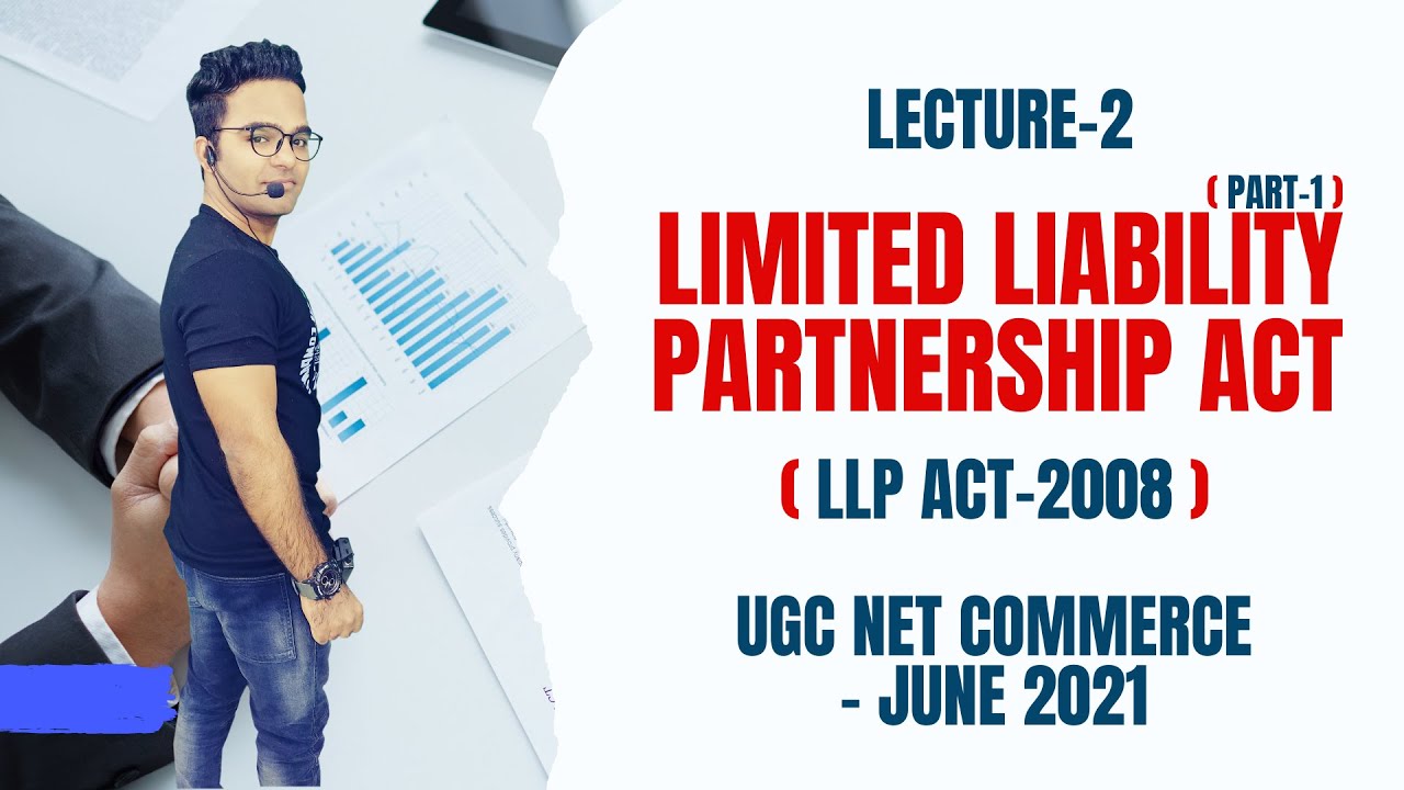 Limited Liability Partnership Act (LLP) || Part-1 || Paper 2 Ugc Nta Net Commerce