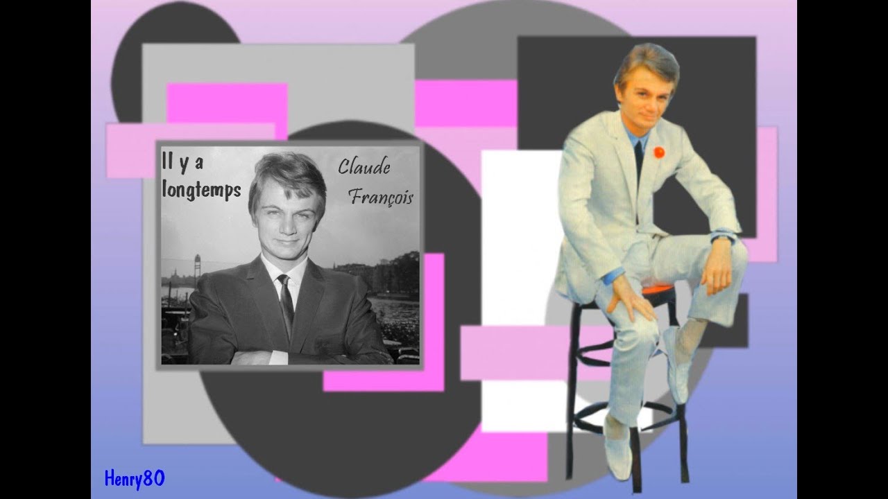 CLAUDE FRANCOIS : Il y a longtemps  