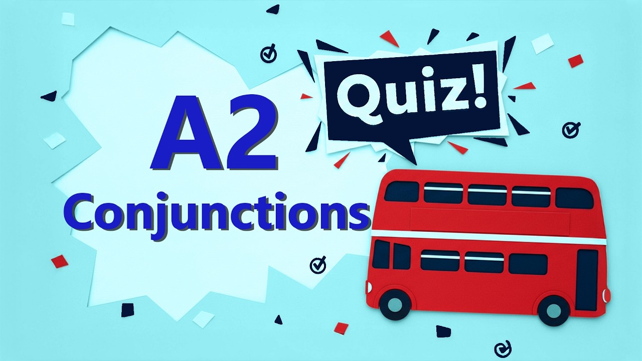 A2 Level Conjunctions Quiz Grammar Test |