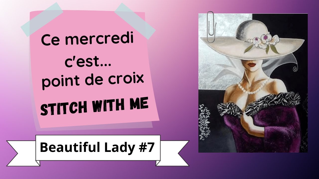 Ce mercredi c'est... : point de croix | Beautiful lady #7