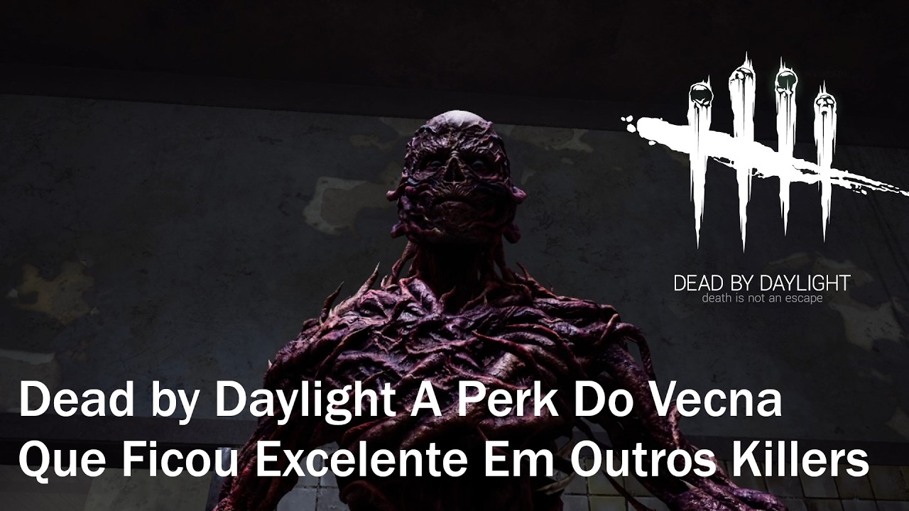 Dead by Daylight Que Perk Incrivel que veio com o Vecna em outros Killers