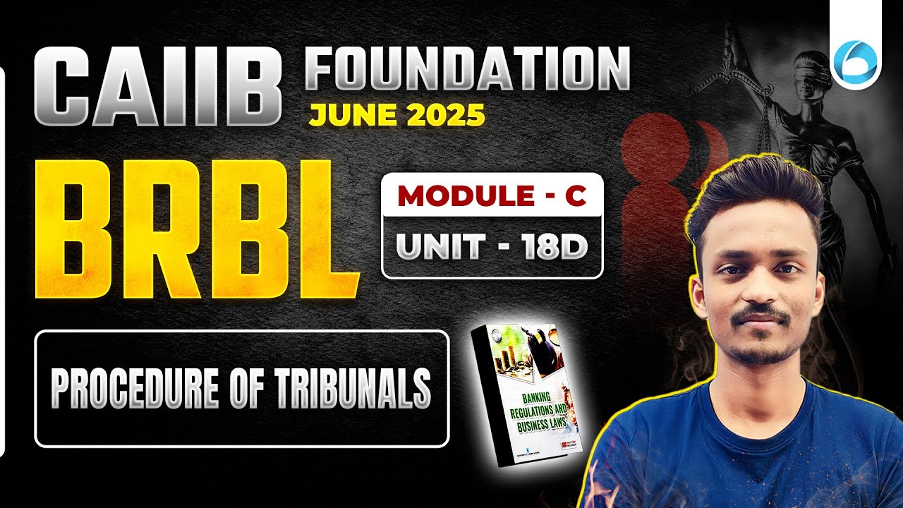 CAIIB June 2025 BRBL Module C Unit 18 D | CAIIB Online Classes 2025 | By Ajay Sir