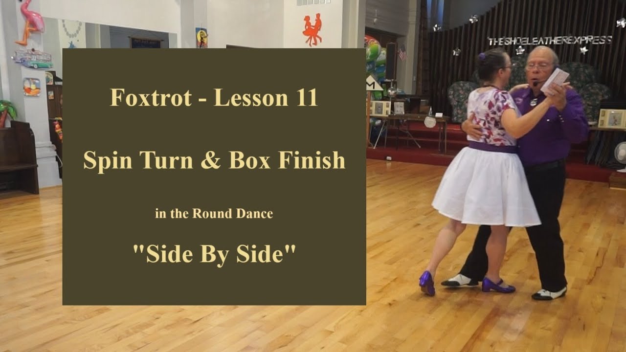 Lesson Foxtrot 11 -  Spin Turn & Box Finish