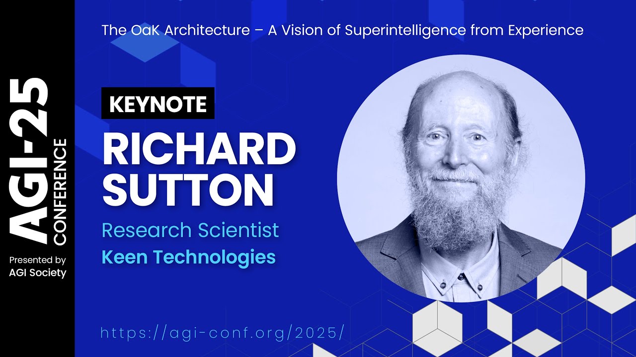 Richard Sutton: The OaK Architecture – A Vision of Superintelligence from Experience | AGI-25