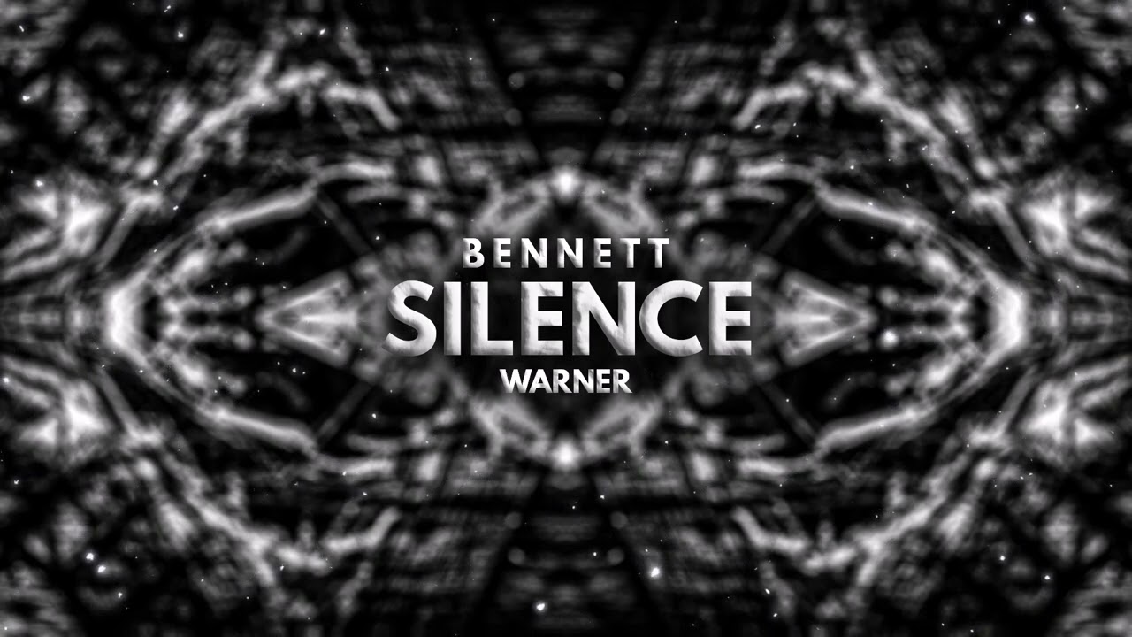 BENNETT - Silence