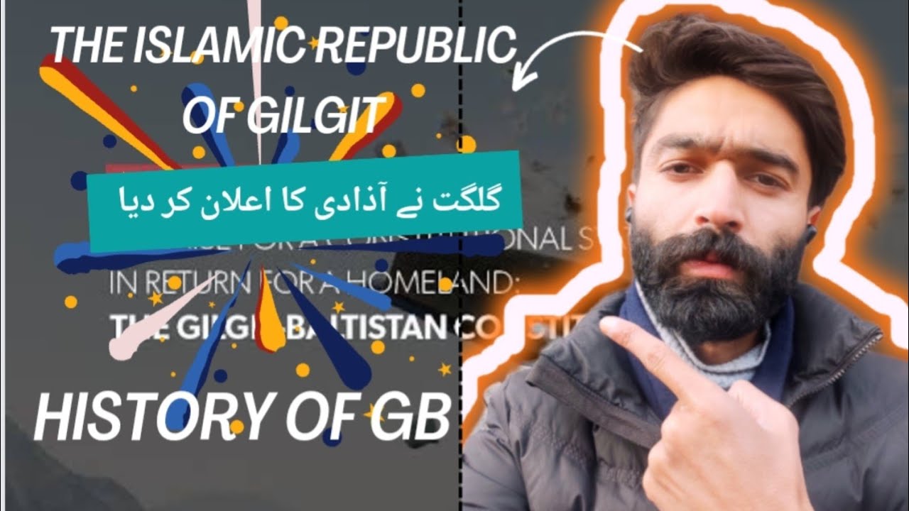 A brief History of Gilgit-Baltistan | Events leading to the Liberation of GB | Short History