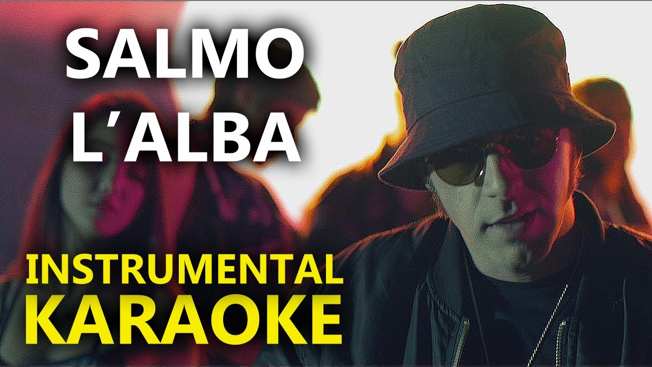 Salmo: L'ALBA (Karaoke - Instrumental)