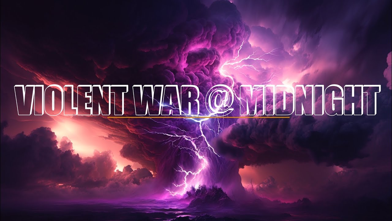 VIOLENT WAR                                                      @ MIDNIGHT 